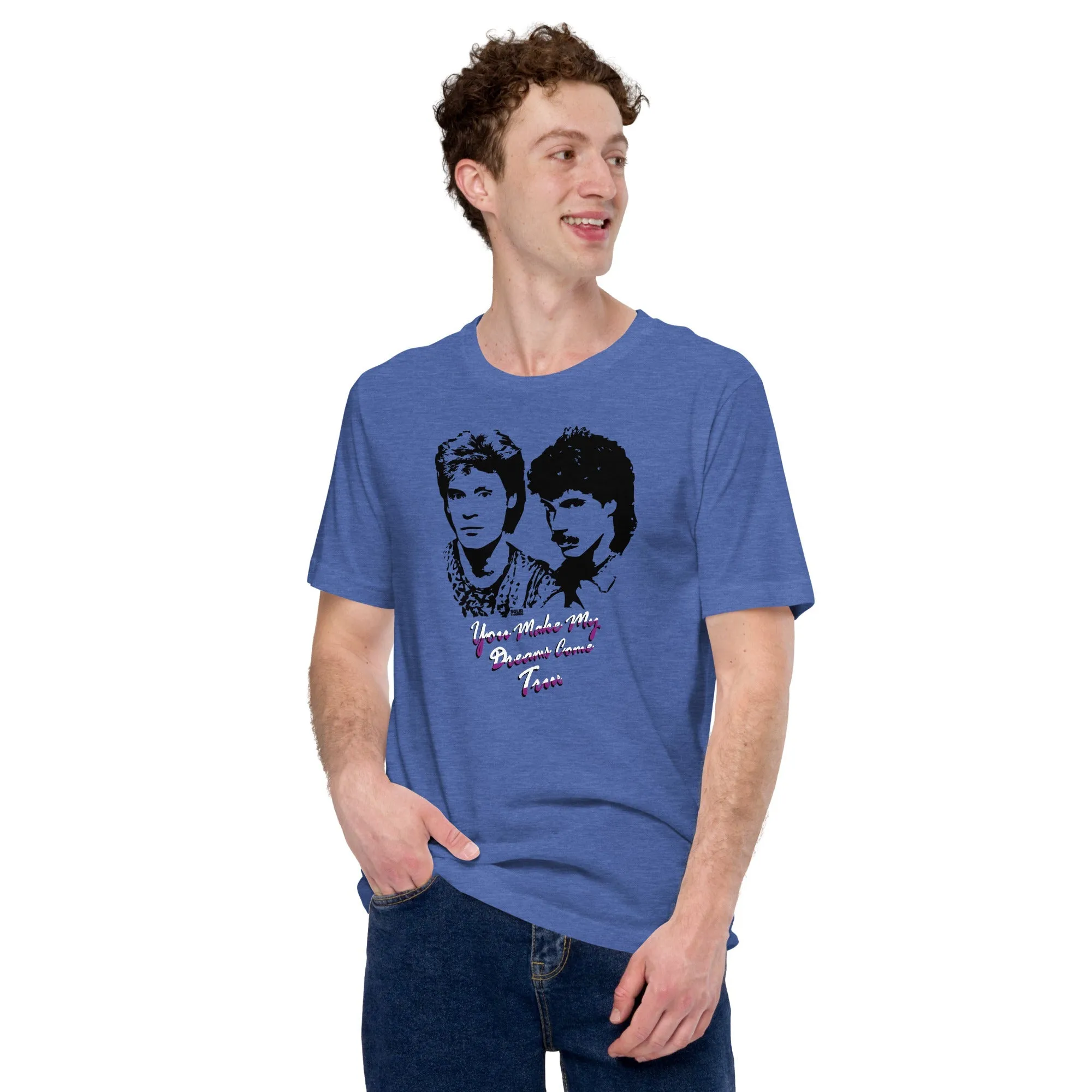 You Make My Dreams Come True Soft Style T-Shirt